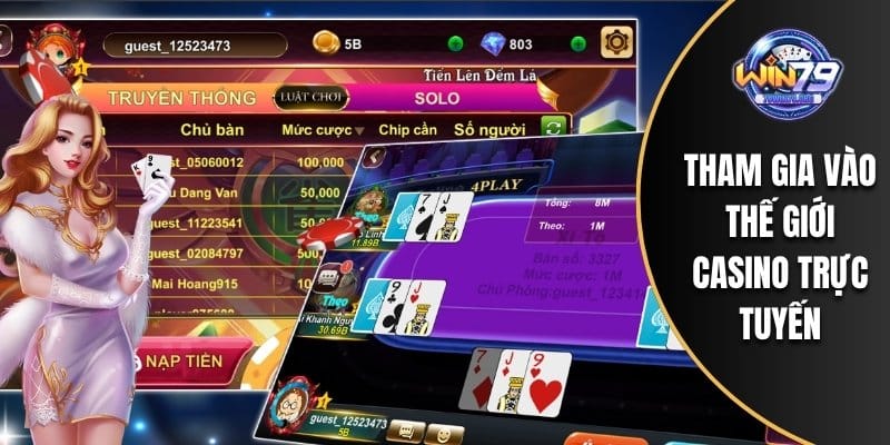 Tham gia vào sân chơi casino trực tuyến