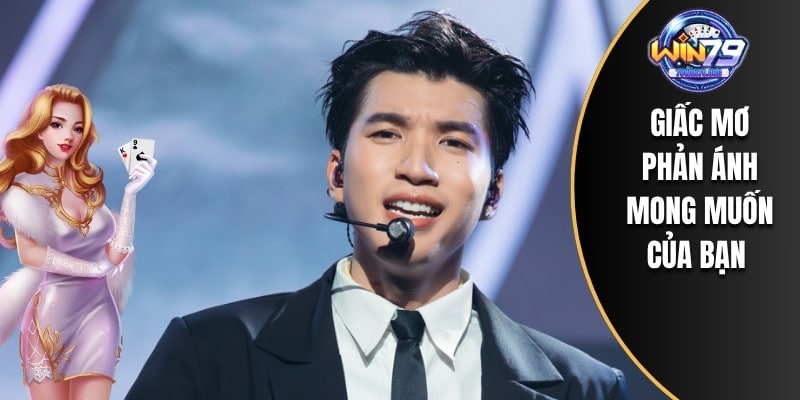 Giấc mơ phản ánh mong muốn của bạn 