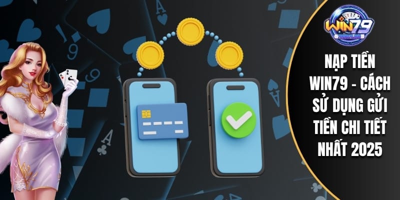 Nạp tiền WIN79