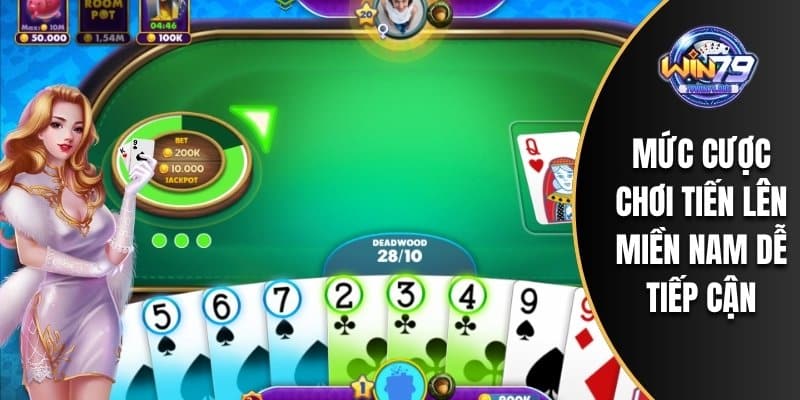 Mức cược chơi tiến lên miền Nam dễ tiếp cận