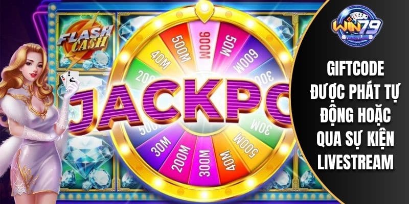 Giftcode được phát tự động hoặc qua sự kiện livestream